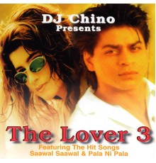 Dj Chino - The Lover 3