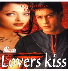 Dj Chino - Lovers Kiss