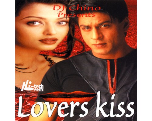 Dj Chino - Lovers Kiss