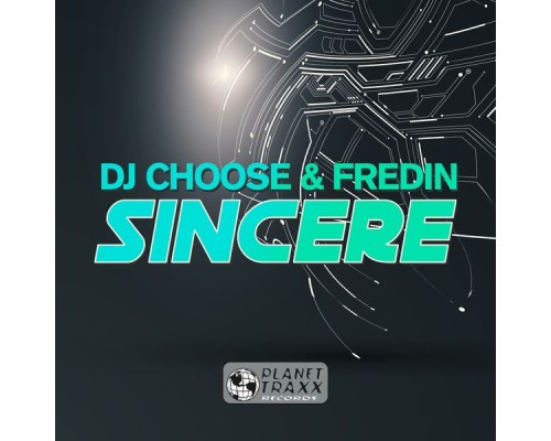 Dj Choose, Fredin - Sincere