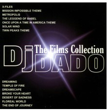 Dj Dado - The Films Collection