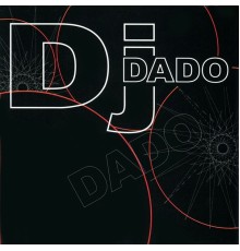 Dj Dado - Dj Dado