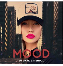 Dj Dark, Mentol - Mood