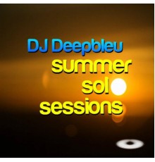 Dj Deepbleu - Summer Sol Sessions