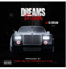 Dj Dream - Dreams to Reality