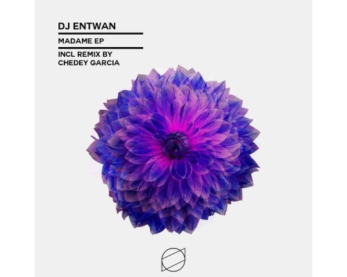 Dj Entwan - Madame EP