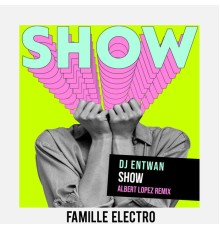 Dj Entwan - Show