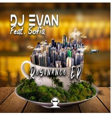 Dj Evan featuring Sofia - Resonance