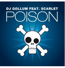 Dj Gollum feat. Scarlet - Poison