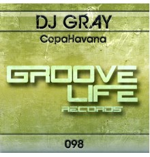 Dj Gray - CopaHavana