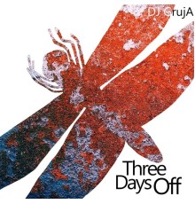 Dj Gruja - Three Days Off