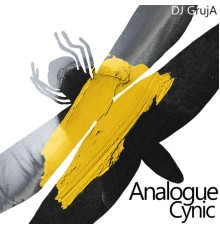 Dj Gruja - Analogue Cynic