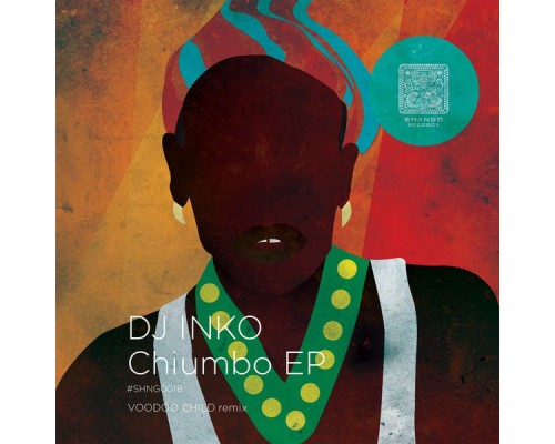 Dj Inko - Chiumbo EP Dj Inko - Chiumbo EP