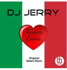 Dj Jerry - Forever Lovers