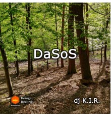 Dj K.I.R. - DaSoS