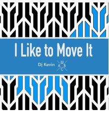 Dj Kevin and WBCA - I Like To Move It