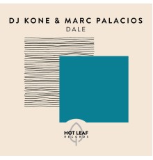 Dj Kone & Marc Palacios - Dale