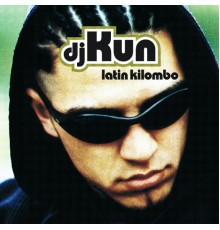 Dj Kun - Latin Kilombo