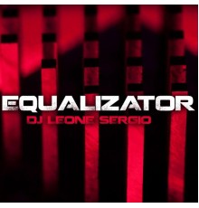 Dj Leone Sergio - Equalizator