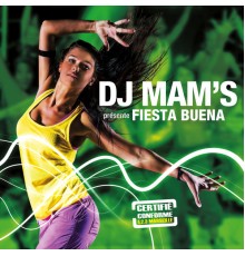 Dj Mam's - Fiesta Buena