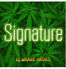 Dj Mhark Ansale - Signature
