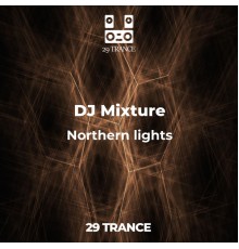 Dj Mixture - Northern lights