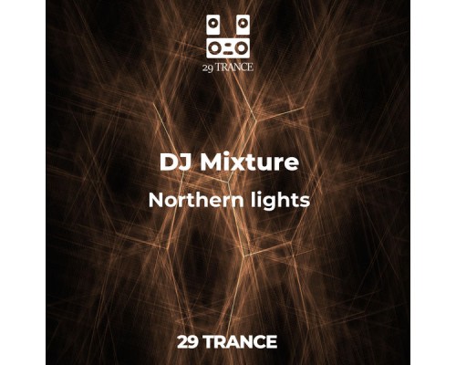 Dj Mixture - Northern lights