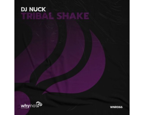 Dj Nuck - Tribal Shake