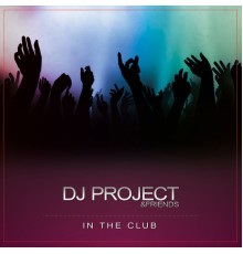 Dj Project - In the Club