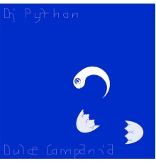 Dj Python - Dulce Compañia