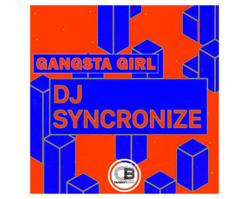 Dj Syncronize - Gangsta Girl