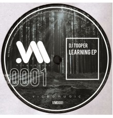 Dj Tooper - LEARNING (Original Mix)