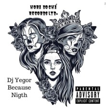 Dj Yegor - Because Night