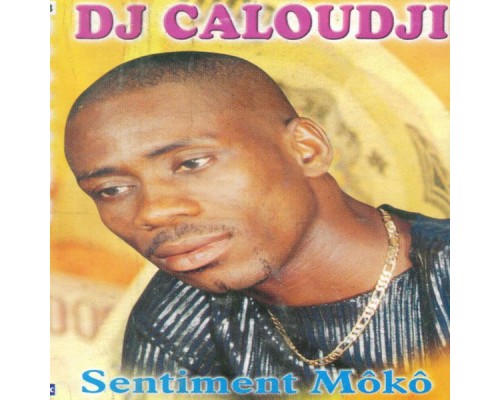 Dj caloudji - Sentiment môkô