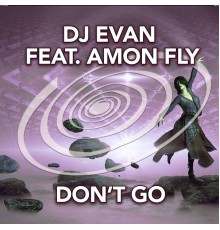 Dj evan - Don't Go