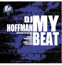 Dj hoffman - My Beat