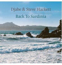 Djabe & Steve Hackett - Back To Sardinia