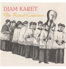 Djam Karet - The Ritual Continues