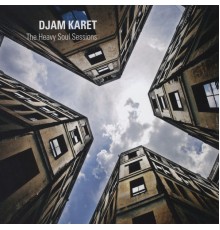 Djam Karet - The Heavy Soul Sessions