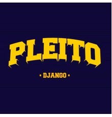 Django  - El Pleito