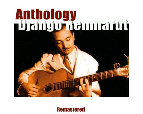 Django Reinhardt - Anthology (Remastered)