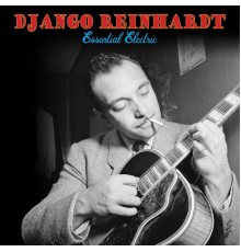 Django Reinhardt - Essential Electric