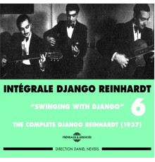 Django Reinhardt - Intégrale Django Reinhardt, vol. 6 : Swinging With Django 1937
