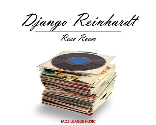 Django Reinhardt - Rose Room