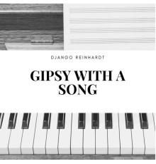 Django Reinhardt - Gipsy With a Song