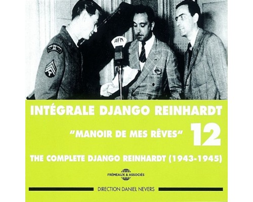 Django Reinhardt - Django Reinhardt, Vol. 12: Manoir de mes rêves Complete Intégrale 1943-1945