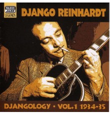 Django Reinhardt - Djangology (1934-1935) (Reinhardt, Vol. 1)
