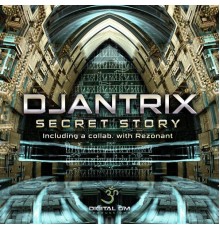 Djantrix - Secret Story