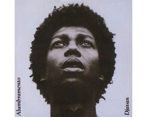 Djavan - Alumbramento Djavan - Alumbramento