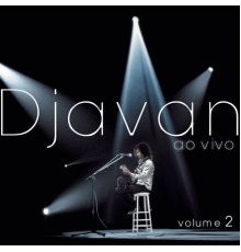 Djavan - Djavan "Ao Vivo" - Vol.II
